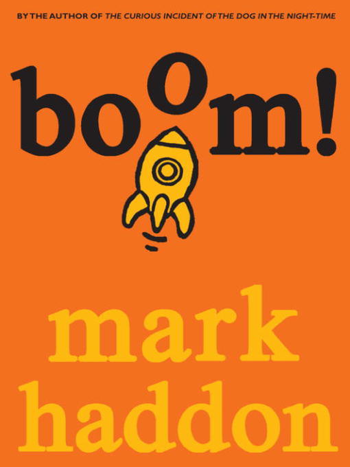 Title details for Boom! by Mark Haddon - Available